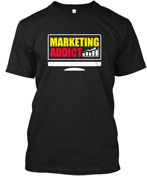 Marketing Addict Black T-Shirt Front