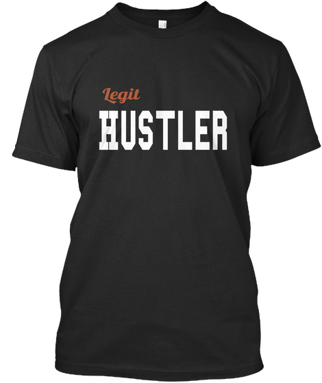 Legit Hustler Black Maglietta Front