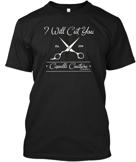 I Will Cut You Capelli Couture Black Camiseta Front