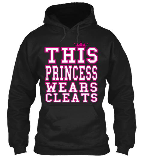 This Princess Wears Cleats Black T-Shirt Front
