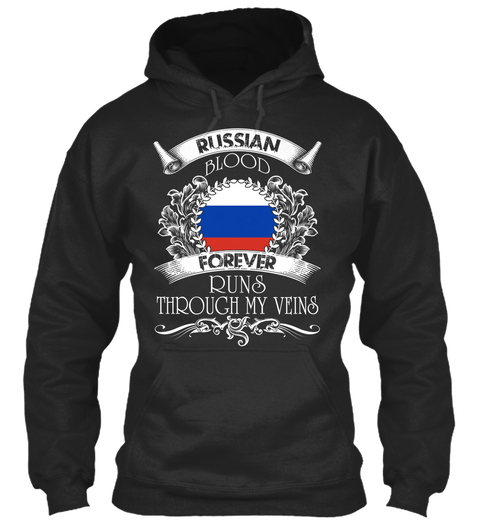 Russian Blood Forever Runs Through My Veins Jet Black T-Shirt Front