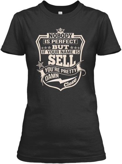Nobody Perfect Sell Thing Shirts Black T-Shirt Front