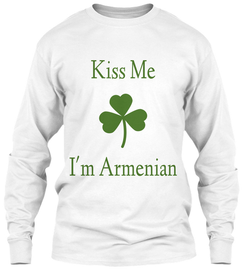 Kiss Me


I'm Armenian White Camiseta Front