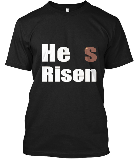 He Is Risen Shirt With Glow Cross Easter Black T-Shirt Front