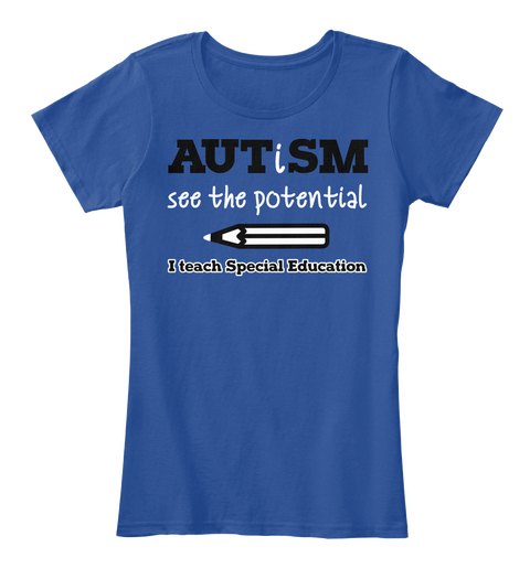 Aus Ti Sm See The Potential I Teach Special Education Deep Royal  T-Shirt Front