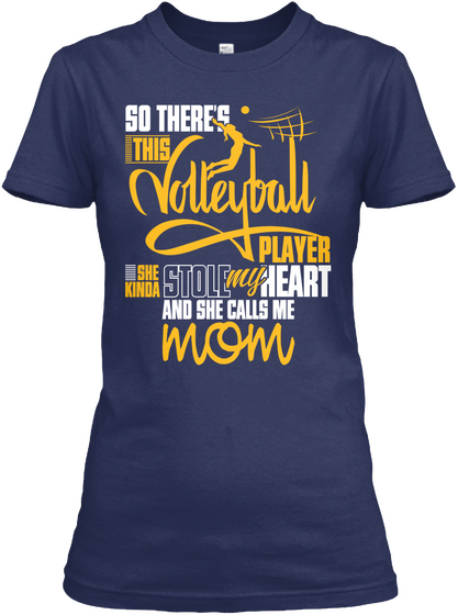 So There's This Volleyball Player She Kinda Stole My Heart And She Calls Me Mom Navy Camiseta Front