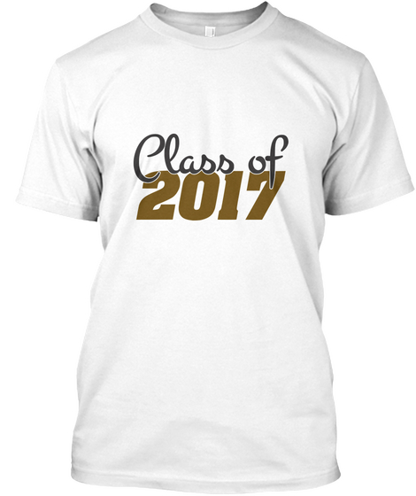 Class Of 2017 White Camiseta Front