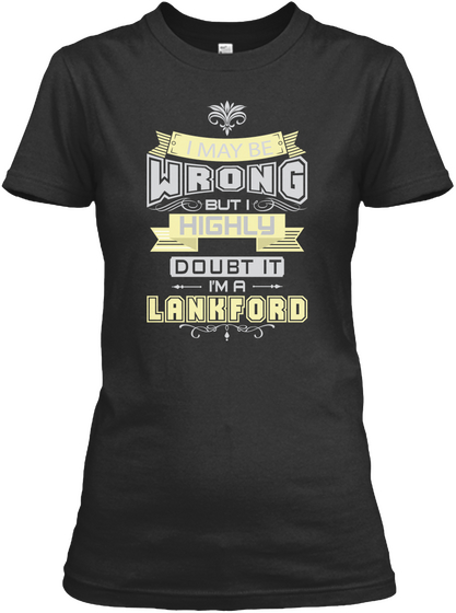 May Be Wrong Lankford T Shirts Black T-Shirt Front