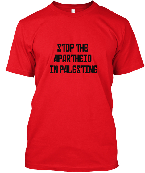 Stop The Apartheid In Palestine Red Camiseta Front