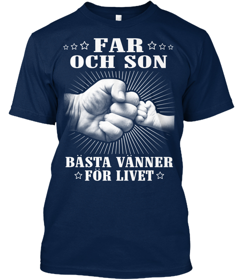 Far Och Son Basta Vanner For Livet Navy T-Shirt Front