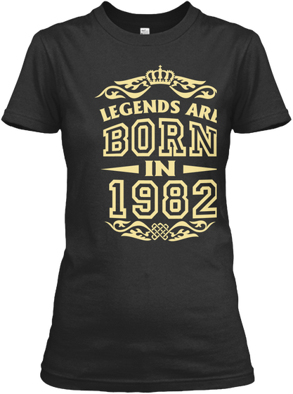 Legends Are Born In 1982 Black Kaos Front