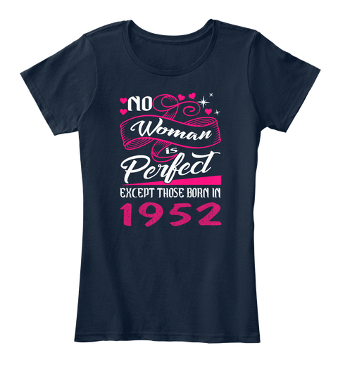 No Woman Perfect Except Born 1952 New Navy áo T-Shirt Front