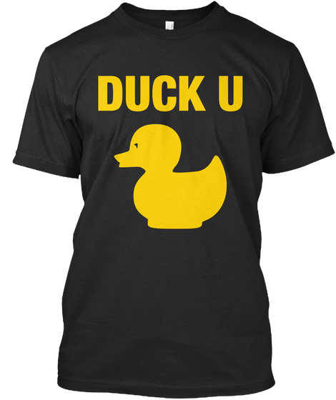 Duck U Black T-Shirt Front
