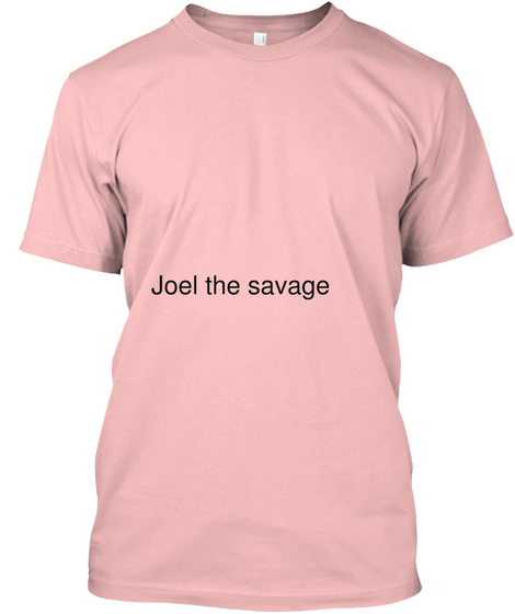 Joel The Savage  Pale Pink Kaos Front
