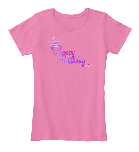 Happy Birthday True Pink áo T-Shirt Front