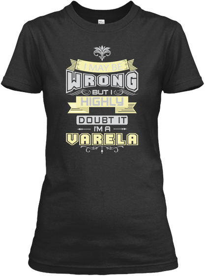 May Be Wrong Varela T Shirts Black Maglietta Front