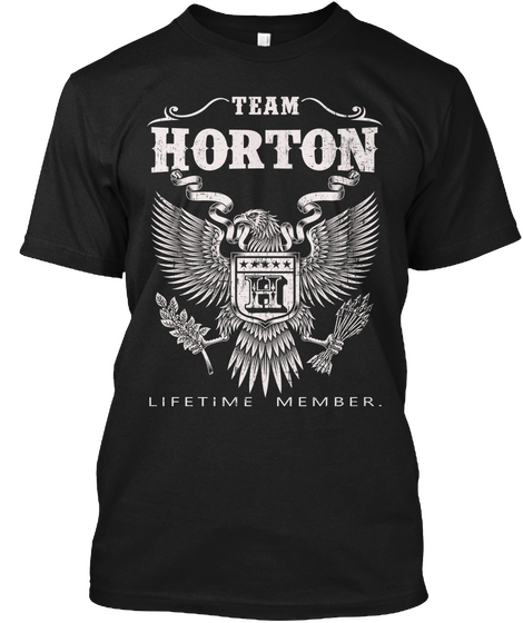 Team Horton H Lifetime Member Black T-Shirt Front