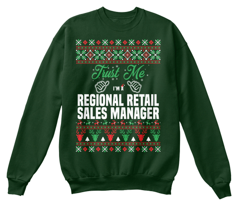 Trust Me I'm A Regional Retail Sales Manager Deep Forest  T-Shirt Front