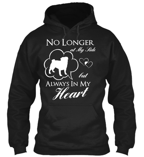 No Longer At My Side But Always In My Heart Black T-Shirt Front