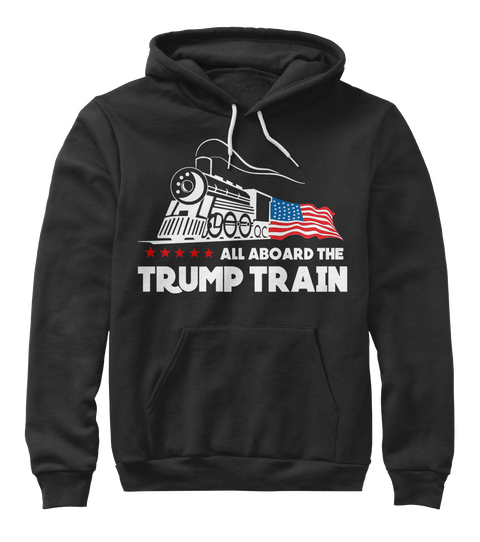 All Aboard The Trump Train Black T-Shirt Front