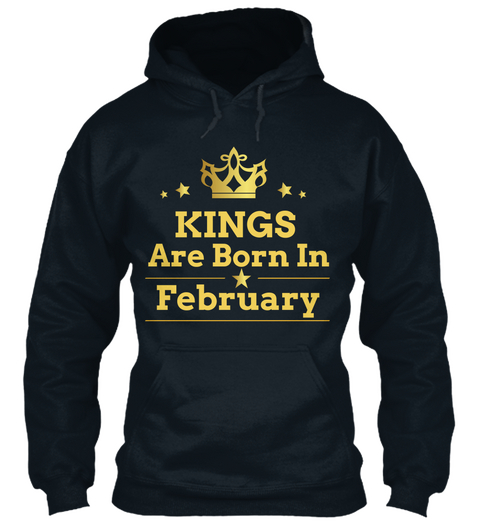 Kings Are Born In February French Navy T-Shirt Front