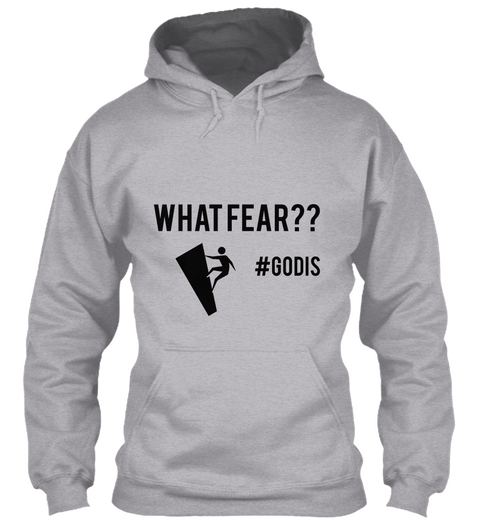 What Fear?? #Godis Amelia's Wardrobe Sport Grey T-Shirt Front