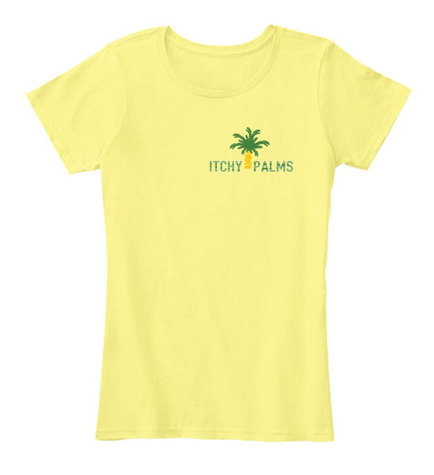 Itchy Palms Lemon Yellow T-Shirt Front