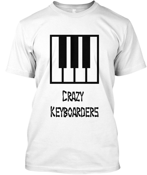 Crazy 
Keyboarders White Camiseta Front