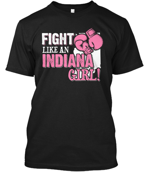 Fight Like An Indiana Girl! Black T-Shirt Front