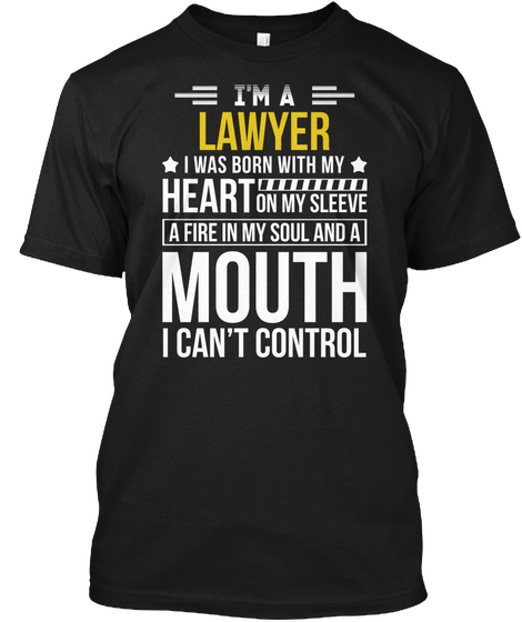 I'm A Lawyer I Was Born With My Heart On My Sleeve A Fire In My Soul And A Mouth I Can't Control Black Kaos Front