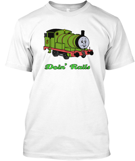 Doin' Rails White T-Shirt Front