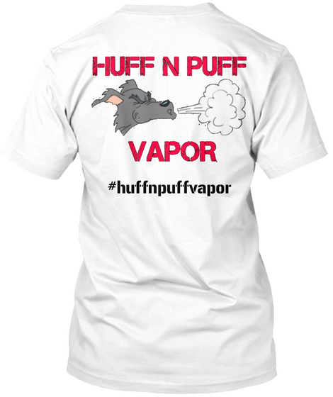 #Huffnpuffvapor White áo T-Shirt Back