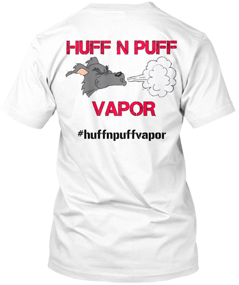 #Huffnpuffvapor White Kaos Back