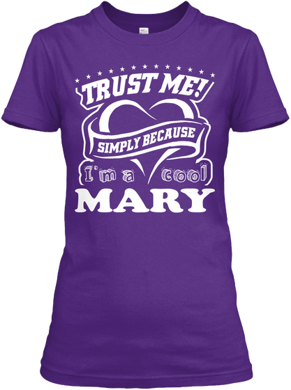 Trust Me Simply Because I'm A Cool Mary Purple áo T-Shirt Front