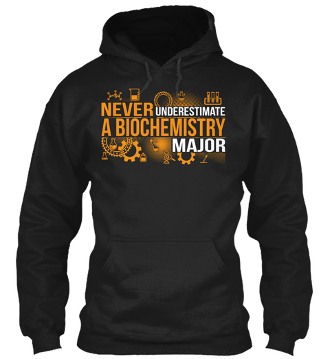 Never Underestimate The Biochemistry Major Black áo T-Shirt Front