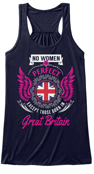 No Women Is Perfect Except Those Born In Great Britain Midnight T-Shirt Front