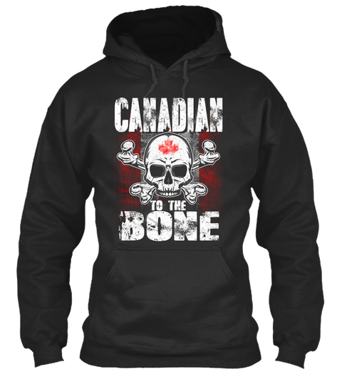 Canadian To The Bone Jet Black T-Shirt Front