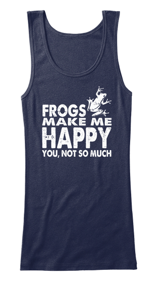 Frogs Make Me Happy You, Not So Much Navy Kaos Front