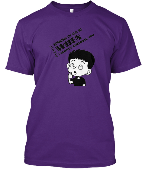 Please Remember Me!   Dementia's T Shirt Purple T-Shirt Front