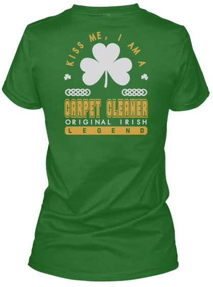 Carpet Cleaner Original Irish Job Tees Irish Green T-Shirt Back