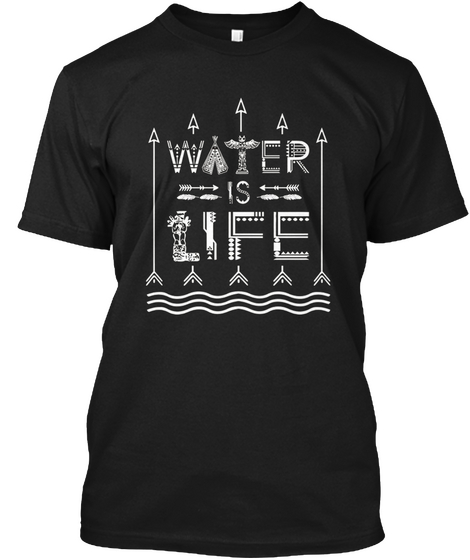 Water Is Life Black Kaos Front