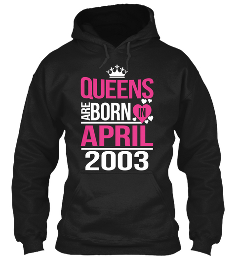 Queens Are Born In April 2003 Black T-Shirt Front