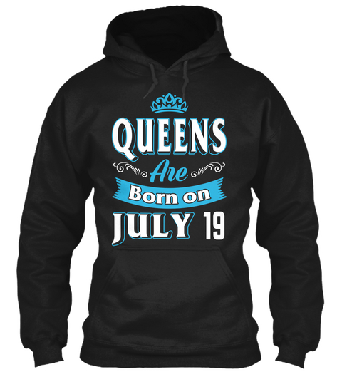Queens Are Born On July 19 Birthday Black Camiseta Front