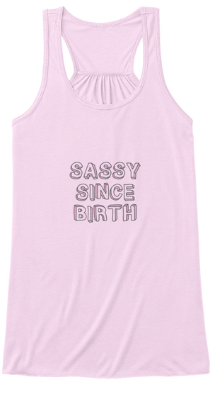 Sassy Since Birth Soft Pink áo T-Shirt Front