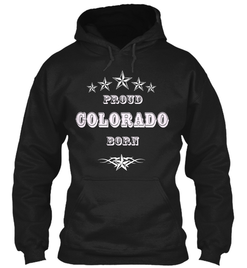 Proud Born Colorado Black T-Shirt Front