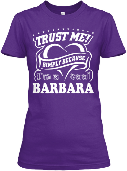 Trust Me Simply Because I'm A Cool Barbara Purple Camiseta Front