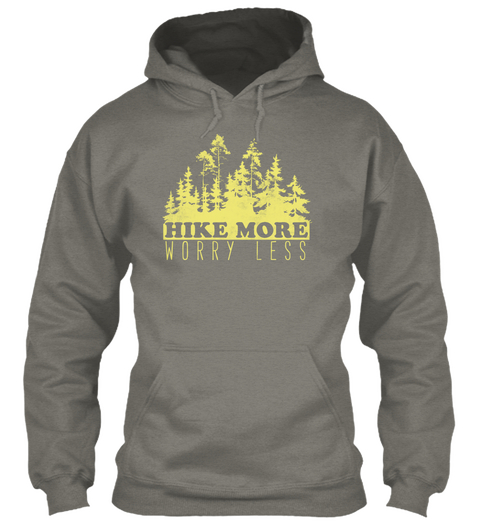 Hike More Worry Less Charcoal Kaos Front