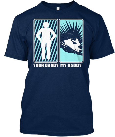 Your Daddy My Daddy Navy Camiseta Front