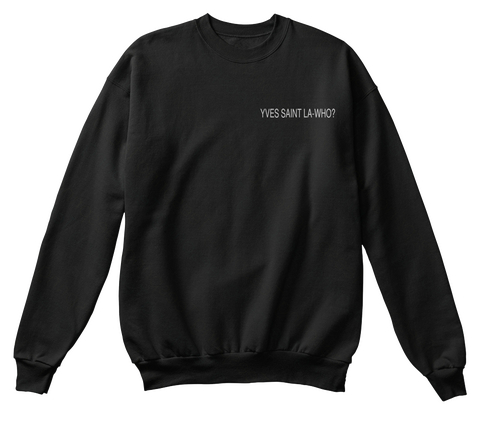Yves Saint La Who? Black Camiseta Front