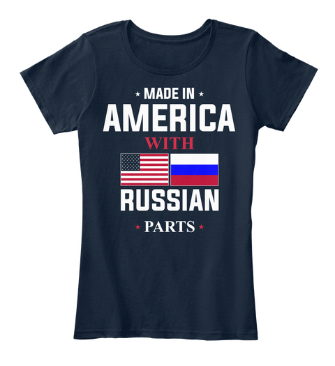 Made In America With Russsian Parts New Navy Camiseta Front